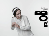 Σταυρούλα Σιάμου - ΡΟΜΠ/ROB, 2018 (θέατρο)